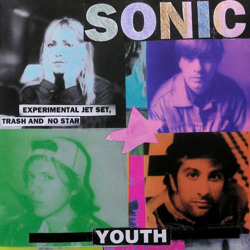 Sonic Youth – Experimental Jet Set, Trash And No Star (2016) – Hoes