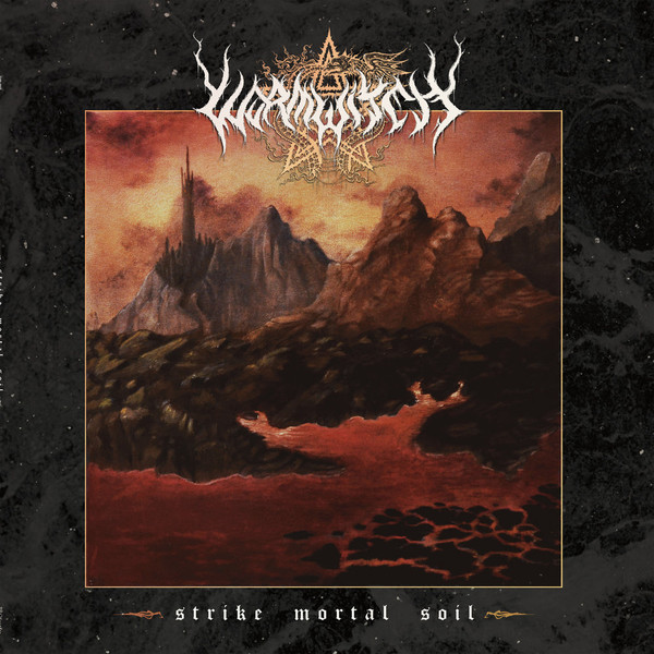 Wormwitch – Strike Mortal Soil (2017) – Hoes