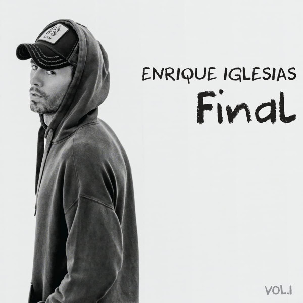 Enrique Iglesias – Final (Vol. 1) (2021) – Foto 1