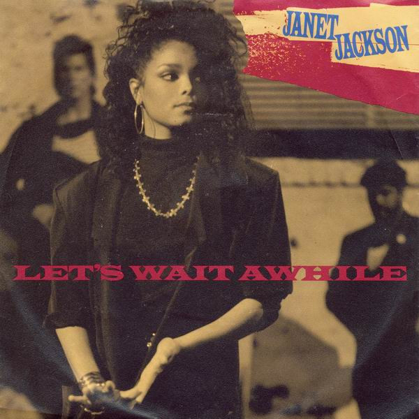 Janet Jackson – Let's Wait Awhile (1987) – Hoes