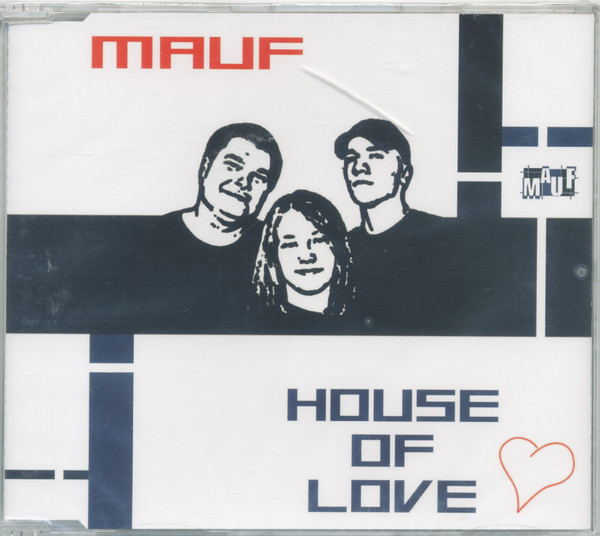 Mauf – House of Love – Hoes