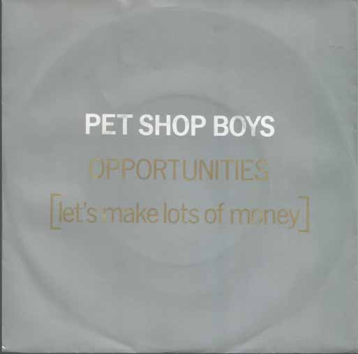 Pet Shop Boys – Opportunities (Let's Make Lots Of Money) (1986) – Hoes