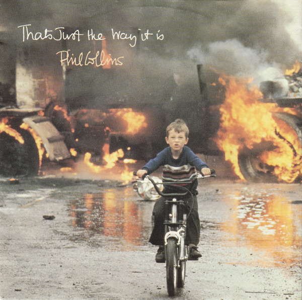 Phil Collins – That's Just The Way It Is (1990) – Hoes