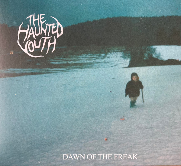 The Haunted Youth – Dawn Of The Freak (2022) – Hoes