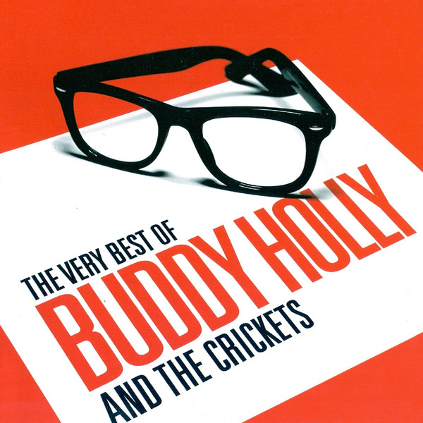 Buddy Holly – The Very Best Of Buddy Holly And The Crickets (2008) – Hoes
