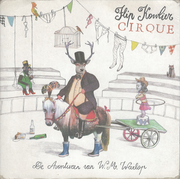 Flip Kowlier – Cirque (De Avonturen Van W.M. Warlop) (2013) – Hoes