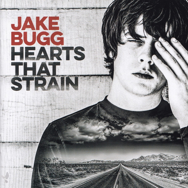 Jake Bugg – Hearts That Strain (2017) – Hoes