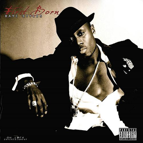 Kaye Styles – First Born (2008) – Hoes