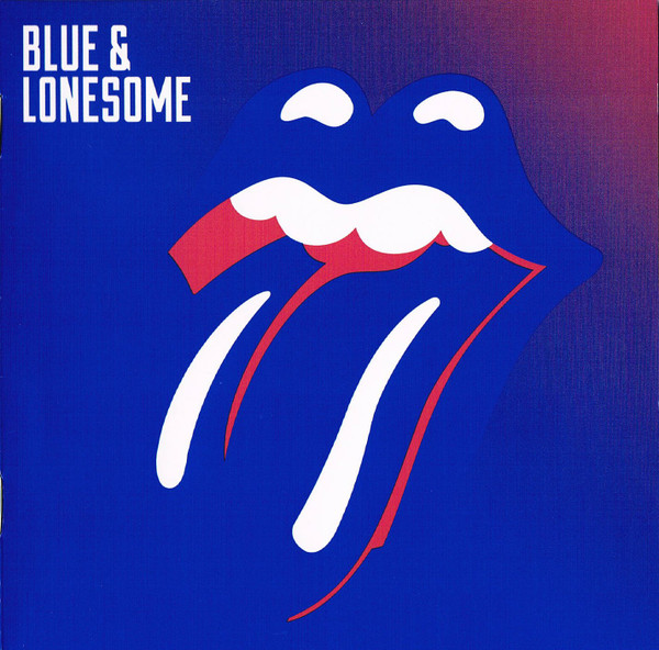 The Rolling Stones – Blue & Lonesome  (2016) – Hoes