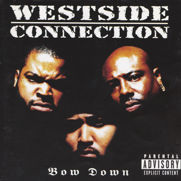 Westside Connection – Bow Down (1996) – Hoes