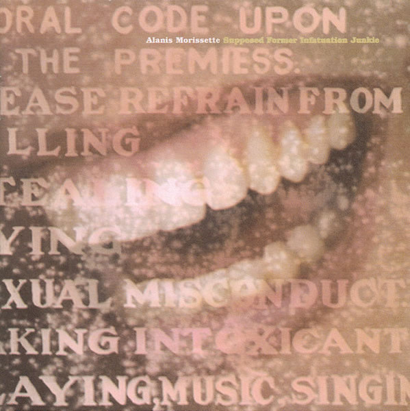 Alanis Morissette – Supposed Former Infatuation Junkie (1998) – Hoes