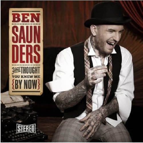 Ben Saunders (2) – You Thought You Knew Me By Now (2011) – Hoes