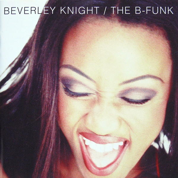 Beverley Knight – The B-Funk (1995) – Hoes