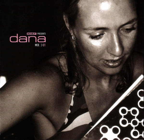 Dana – Mix 01: ID&T Presents Dana (2002) – Hoes