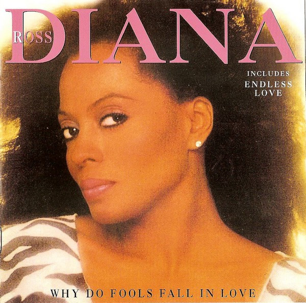 Diana Ross – Why Do Fools Fall In Love (1996) – Hoes