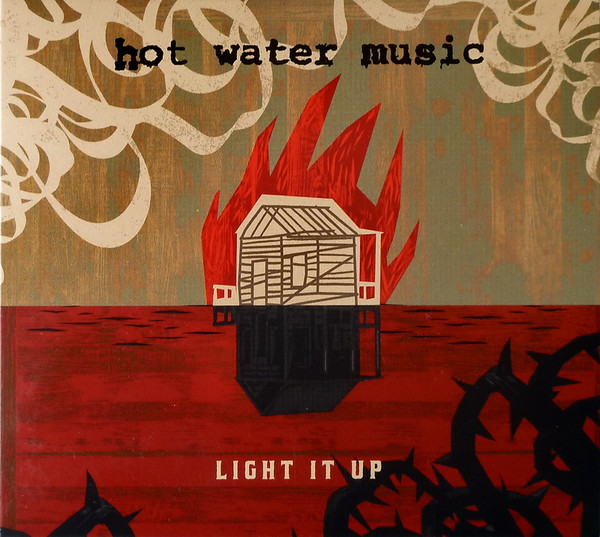 Hot Water Music – Light It Up (2017) – Hoes
