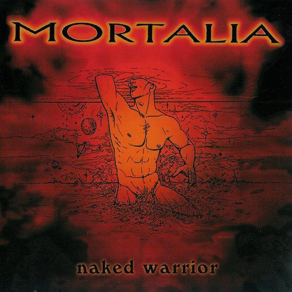 Mortalia – Naked Warrior (2001) – Hoes