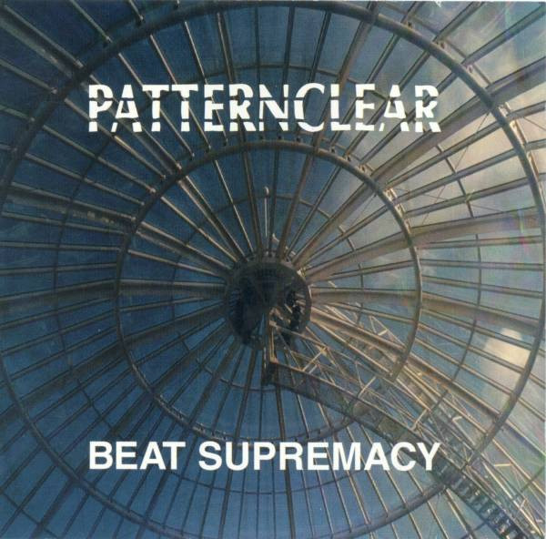 Patternclear – Beat Supremacy (1995) – Hoes
