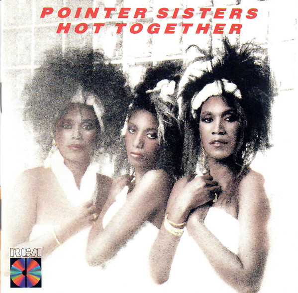 Pointer Sisters – Hot Together (1986) – Hoes