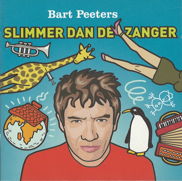 Bart Peeters – Slimmer Dan De Zanger – Hoes