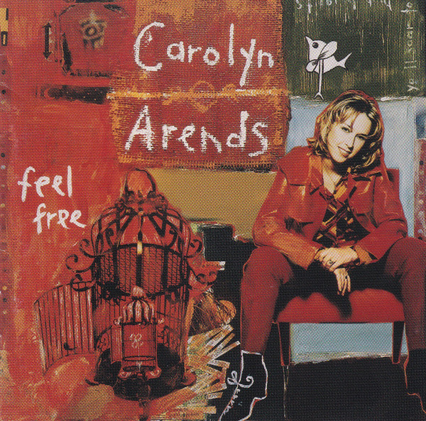 Carolyn Arends – Feel Free (1997) – Hoes