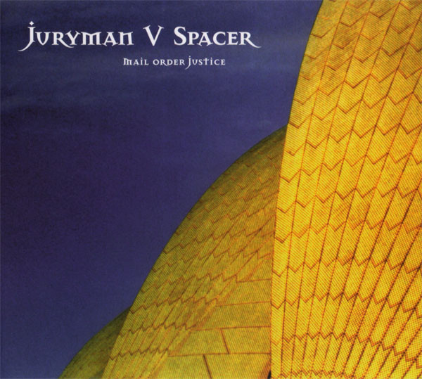 Juryman vs. Spacer – Mail Order Justice (1997) – Hoes