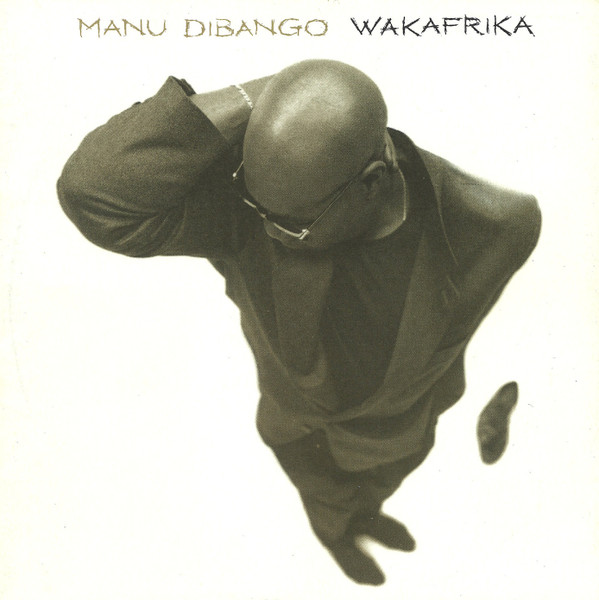 Manu Dibango – Wakafrika (1994) – Hoes