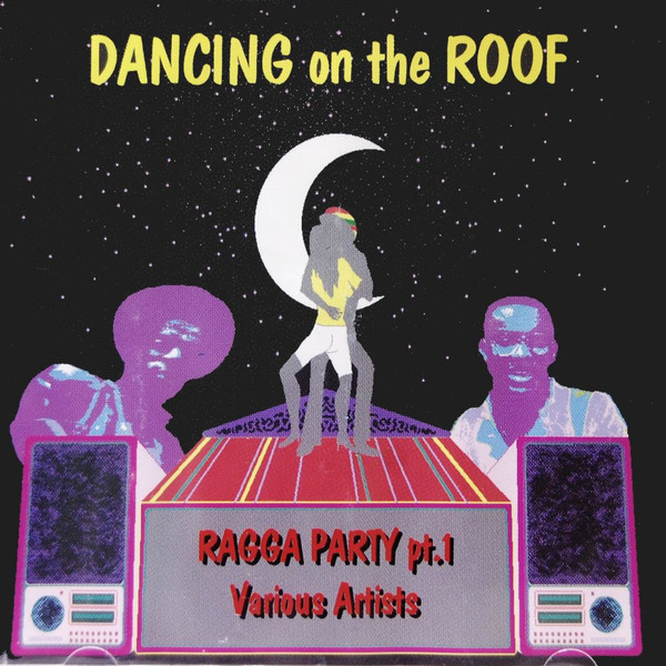 Various – Dancing On The Roof - Ragga Party Pt.1 (1992) – Foto 2