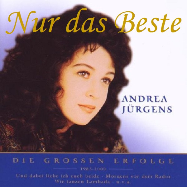 Andrea Jürgens – Nur Das Beste (Die Grossen Erfolge 1983 - 2000) (2000) – Hoes