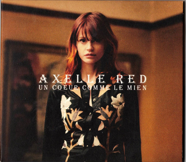 Axelle Red – Un Coeur Comme Le Mien (2011) – Hoes
