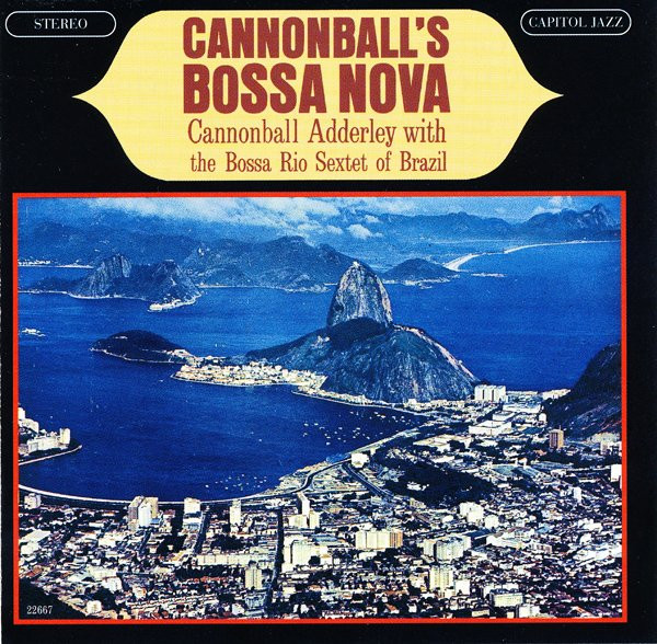 Cannonball Adderley – Cannonball's Bossa Nova (1999) – Hoes
