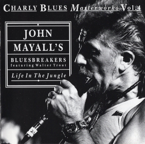 John Mayall & The Bluesbreakers – Life In The Jungle  (1992) – Hoes