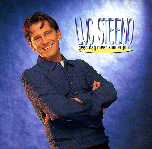 Luc Steeno – Geen Dag Meer Zonder Jou (1998) – Hoes