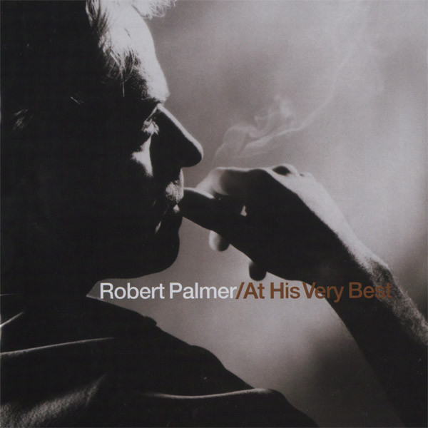 Robert Palmer – At His Very Best – Hoes