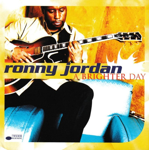 Ronny Jordan – A Brighter Day (2000) – Hoes