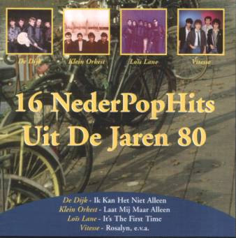 Various – 16 Nederpophits Uit De Jaren 80 (2000) – Hoes
