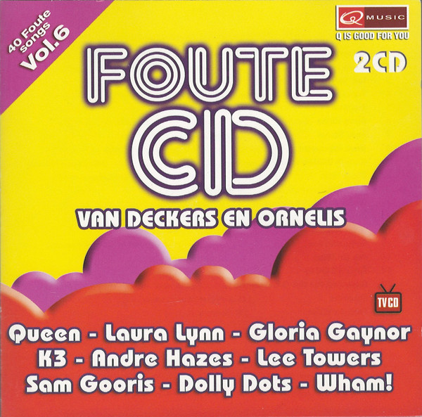 Various – Foute CD Van Deckers En Ornelis - Vol. 6 (2007) – Hoes