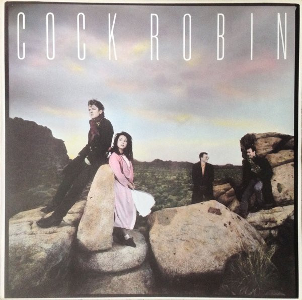 Cock Robin – Cock Robin (1985) – Hoes