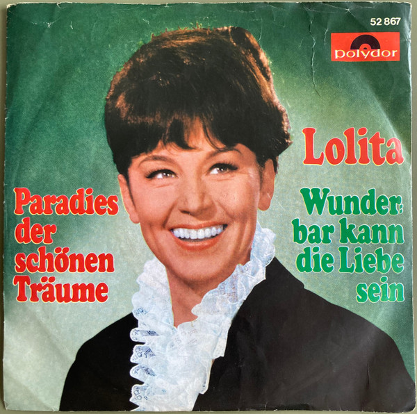 Lolita (3) – Paradies Der Schönen Träume / Wunderbar Kann Die Liebe Sein (1967) – Hoes