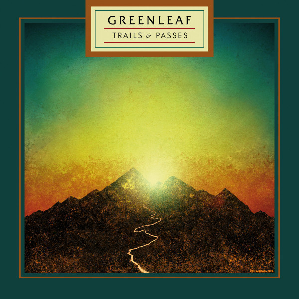 Greenleaf – Trails & Passes (2023) – Hoes