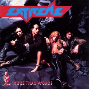 Extreme (2) - More Than Words