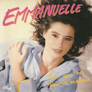 Emmanuelle (2) - Rien Que Toi Pour M'endormir