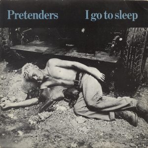 The Pretenders - I Go To Sleep