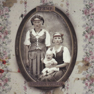 PMMP - Leskiäidin Tyttäret