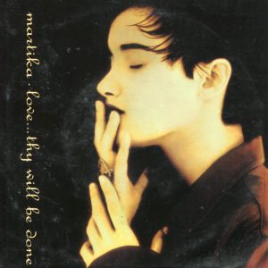Martika - Love...Thy Will Be Done