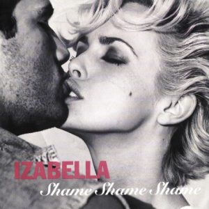 Izabella - Shame Shame Shame