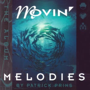 Patrick Prins - Movin' Melodies - The Album