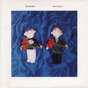Pet Shop Boys - Was It Worth It?