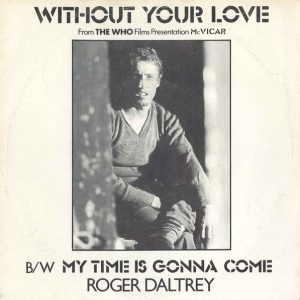 Roger Daltrey - Without Your Love