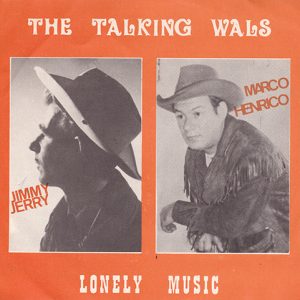 Jimmy Jerry - The Talking Wals / Lonely Music